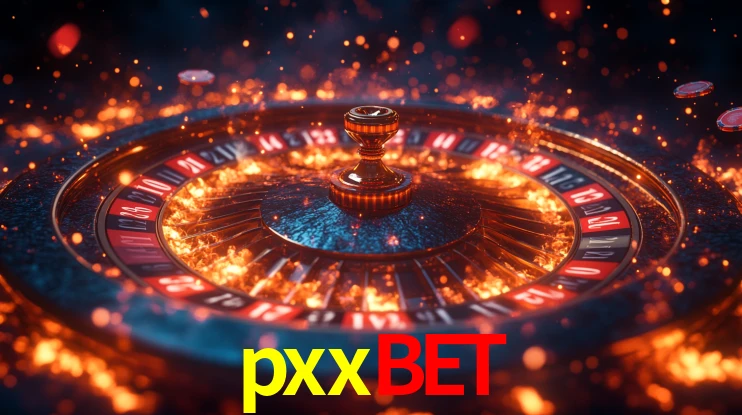 Explore as vantagens do pxxbet: serviço profissional e confiabilidade